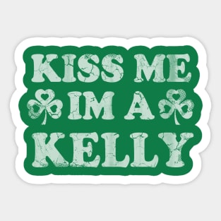 Kiss Me I'm A Kelly Irish Family St Patricks Day Sticker